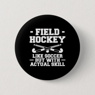 Landhockey som fotboll men med verklig skicklighet knapp