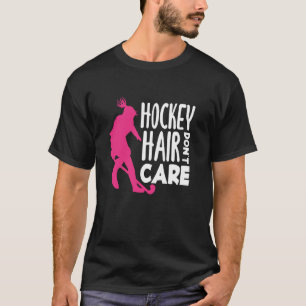Landhockeyspelare Hockey Hår Spelar Ingen Roll T Shirt