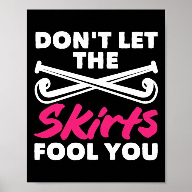 Landhockeyspelare Låt dig inte luras av kjolar  Poster (Framsidan)