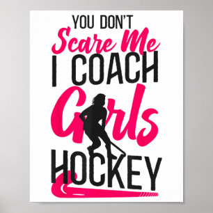 Landhockeytränare Du skrämmer mig inte Jag tränar Poster