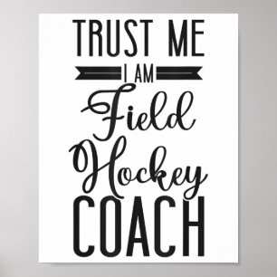 Landhockeytränare Lita på mig jag är en landhockey Poster