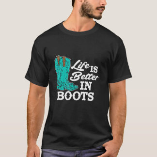 Landsbyglivet är bättre i stövlar Westernstövlar C T Shirt