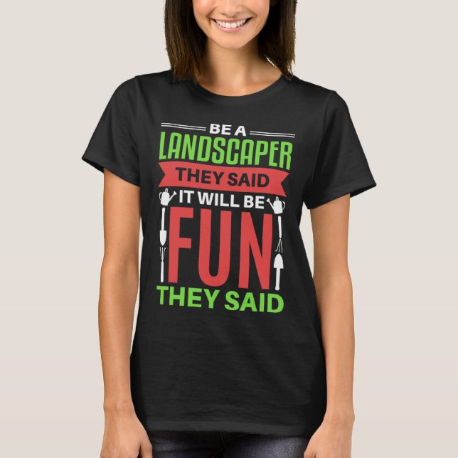Landscaper   Landscaping Life  Lawn Care T Shirt (Framsida)