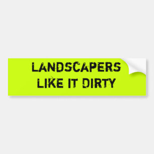 Landscapers gillar det smutsar ner bildekal