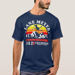 LANE MEYER K12 CHAMPION SKIING SPORT GIFT T SHIRT