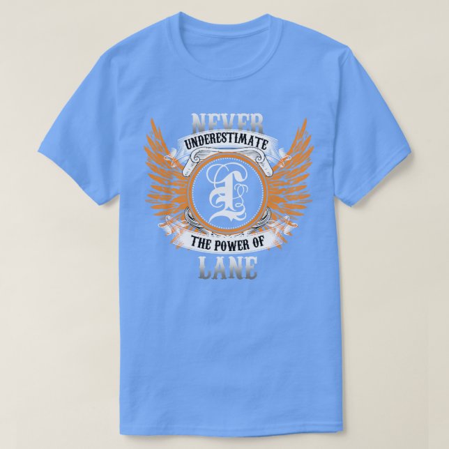 Lane Namn Shirt underskattar aldrig effekten av L T (Design framsida)