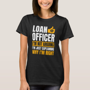 Låneansvarig Bank Teller Moneylender Mortgagee Ban T Shirt