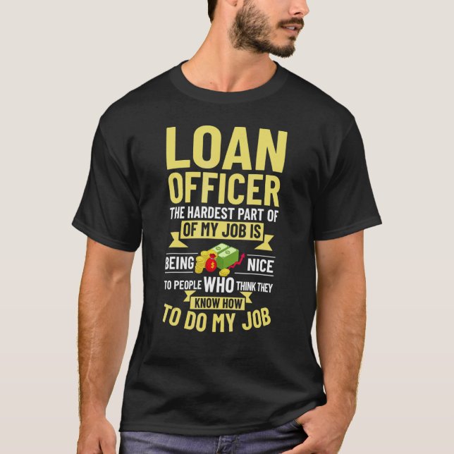 Lånehandläggare Assistent Inteckningslån Långivare T Shirt (Framsida)