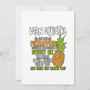 Låneofficerare är som ananas. tack kort