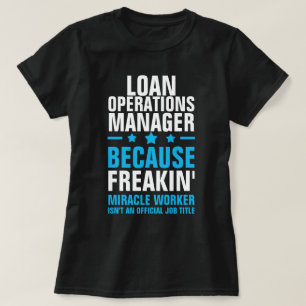 LÅNEOPERATIV MANAGER MIRACLE WORKER T-Shirt
