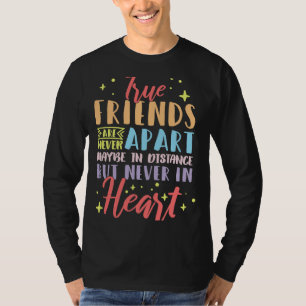 Lång Avstånd Vänskap Vänner Flytta Away 7 T Shirt