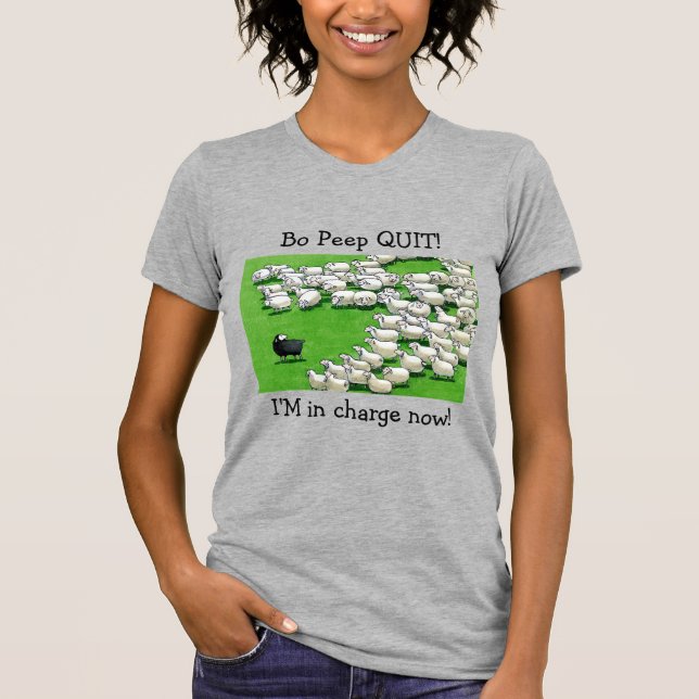 Lång Borttappad Lamb: Bo Peep QUIT! T Shirt (Framsida)