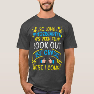 Lång Kindergarten, se upp 1:a Klass i förra dagen T Shirt
