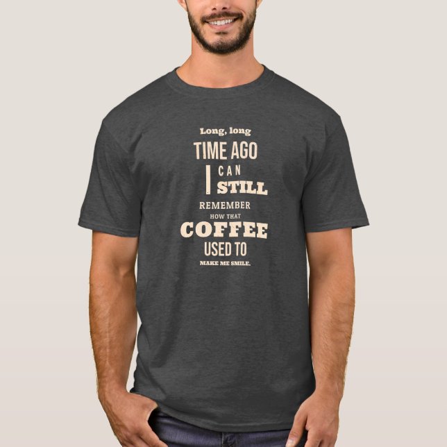 Lång lång tid sedan skjorta t shirt (Framsida)