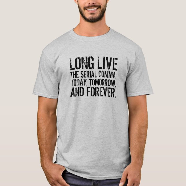 Lång leve Serial Comma T Shirt (Framsida)