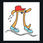 Lång Pi-symbol © Funny Pi Guy Poster<br><div class="desc">© Pi Symbol stick figur-tecken som svetsar alla dessa siffror i Pi medan de bär ett rött lock och blå skor! Roligtens bära för flickor eller killar.</div>