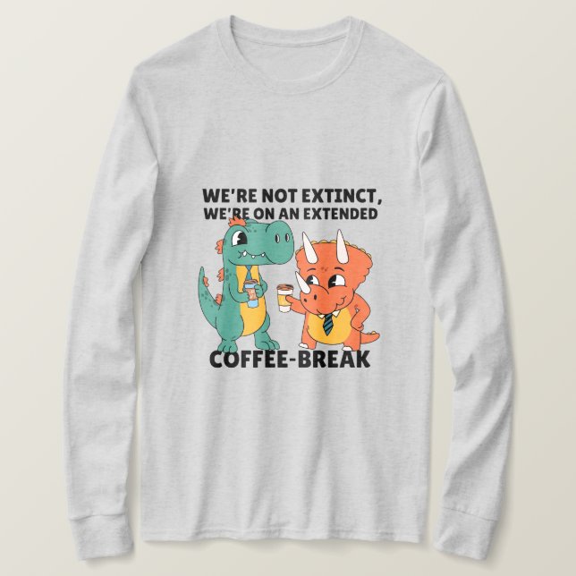 Långärmad utökad kafferast t shirt (Design framsida)