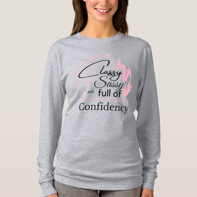 Långärmaden Classy Sassy Confidence Womens T Shirt (Framsida)