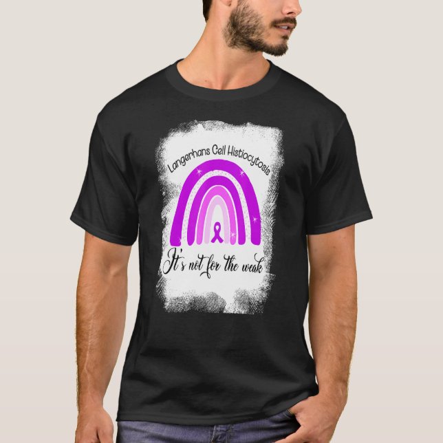 Langerhans cellhistiocytos är inte för svag t shirt (Framsida)