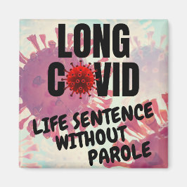 Långlivad - livstidsdom utan Parole Magnet