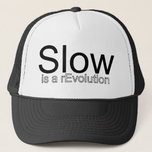 Långsam är en reEvolutionhatt Truckerkeps