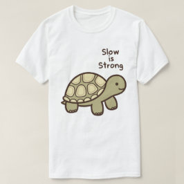Långsam är stark t shirt