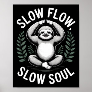 Långsam Flöde Långsam Själ Lat Yoga Meditation Poster