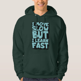 Långsam Inlärning Hoodie! Roligt Present till Stud Hoodie