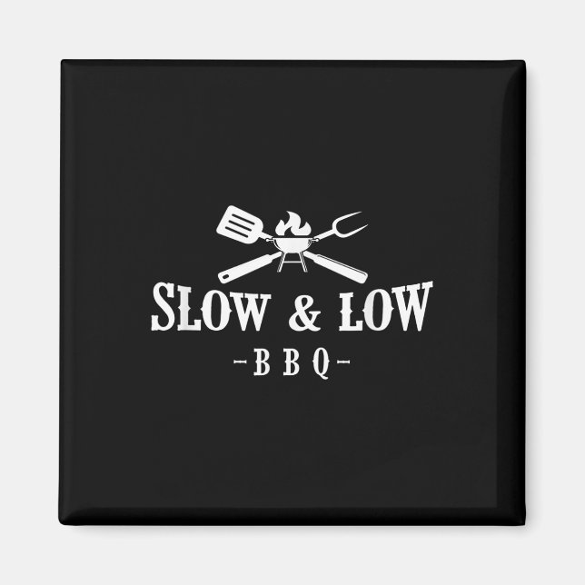 Långsam, långsam och låg Bbq-fart Magnet (Framsidan)