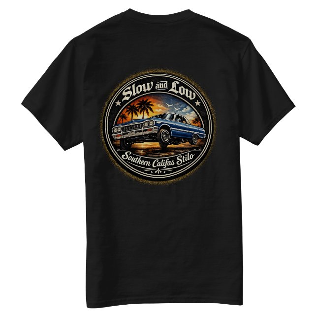 Långsam och låg Califas Stilo baktryck  T Shirt (Slow and Low Califas Stilo back-hit T-Shirt)