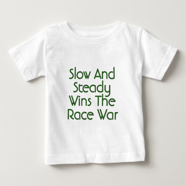 Långsam Och Stabil Vinner Ras Kriget T-shirt (Framsida)
