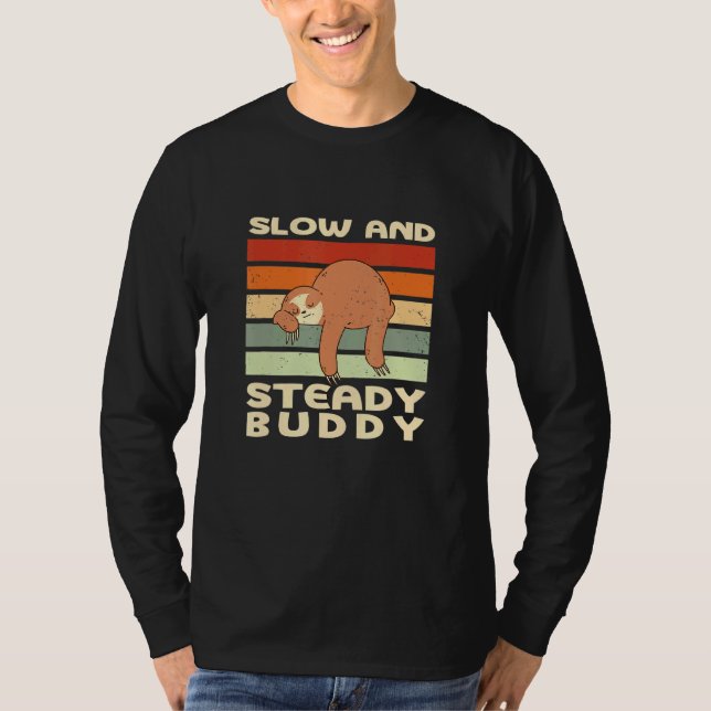 Långsam och stadig Buddy Sloth Lazy Sloth Friends  T Shirt (Framsida)