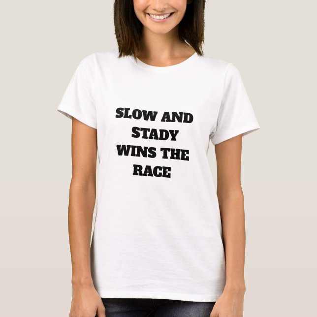 Långsam och stadig vinner Tävling T Shirt (Framsida)