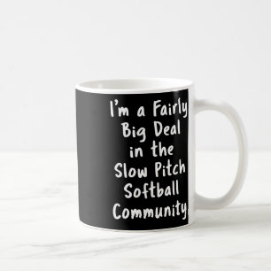 Långsam Pitch Softll Stor Affär Sarcastic Rollig S Kaffemugg