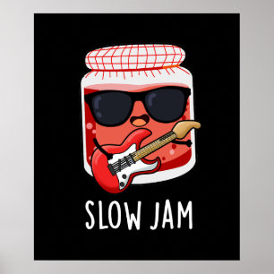 Långsam Sylt Funny Food Pun Mörk BG Poster