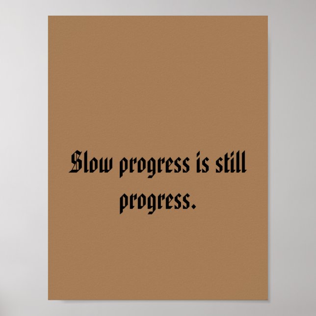 Långsam utveckling är fortfarande utveckling. poster (Framsidan)