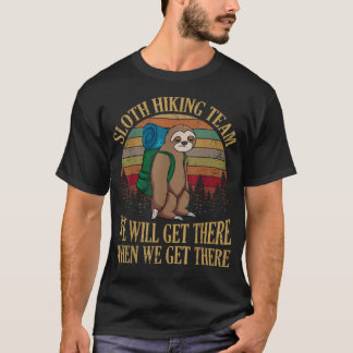 Långsam Vandringslag Vi Kommer När Vi Kommer T Shirt