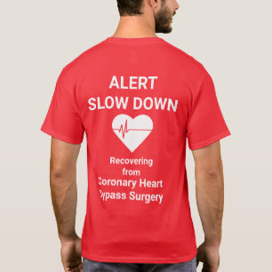 Långsam varning Återställning från kirurgi, vit T Shirt