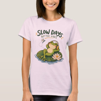 Långsamma Dagar Bättre Vibrationer Groda Natur T-S T Shirt
