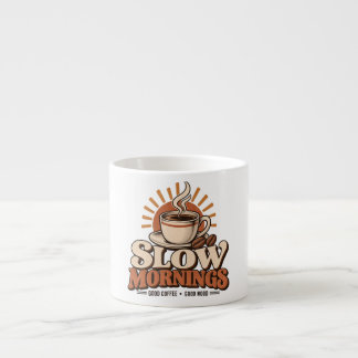 Långsamma morgnar Gott kaffe Vintage kaffeälskare Espressomugg