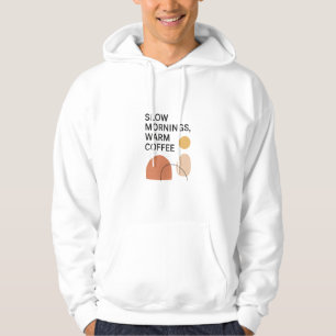 Långsamma morgnar Varmt kaffe Estetik Hoodie