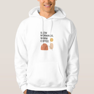 Långsamma morgnar Varmt kaffe Estetik Hoodie