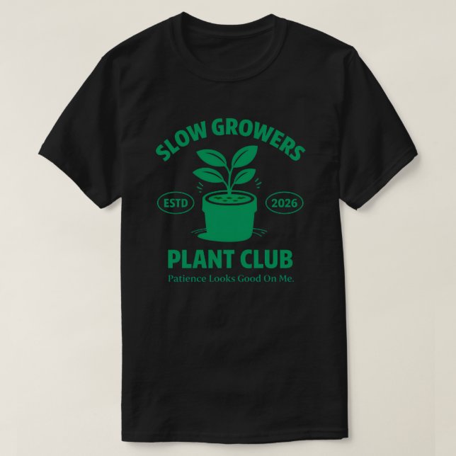Långsamma Växters Växtklubb Trädgårdspresent för V T Shirt (Design framsida)