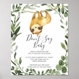 Långsamt babyskor Säg inte att Baby skriver under Poster