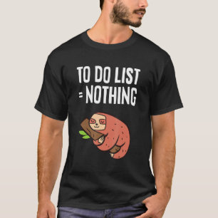 Långsamt lutande för att göra lista Inget ont 1 T Shirt