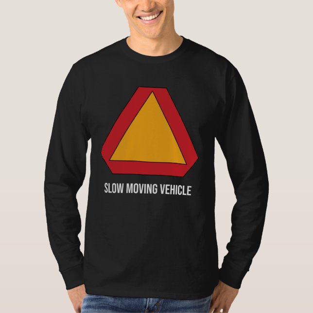 Långsamtgående Fordon Skylt T Shirt (Framsida)
