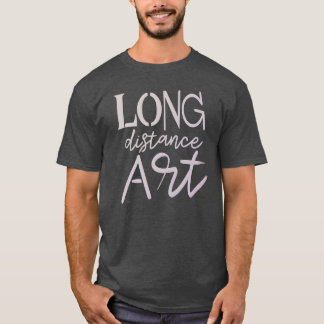 Långsiktig avstånd kärlek art, Långsiktig Avstånd T Shirt