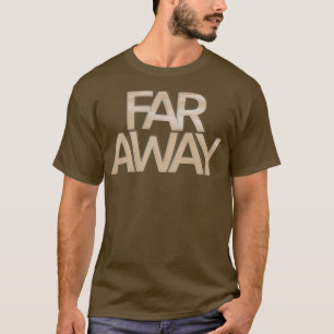 LÅNGT AWAY T SHIRT