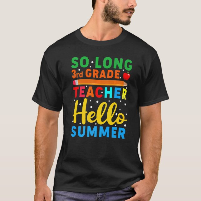 Långtids 3:e Klass Lärare Hej Sommarlärare T Shirt (Framsida)