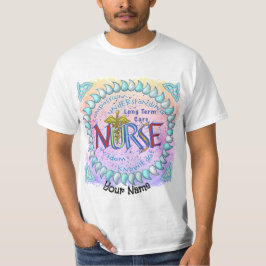 Långtidssjuksköterska T Shirt